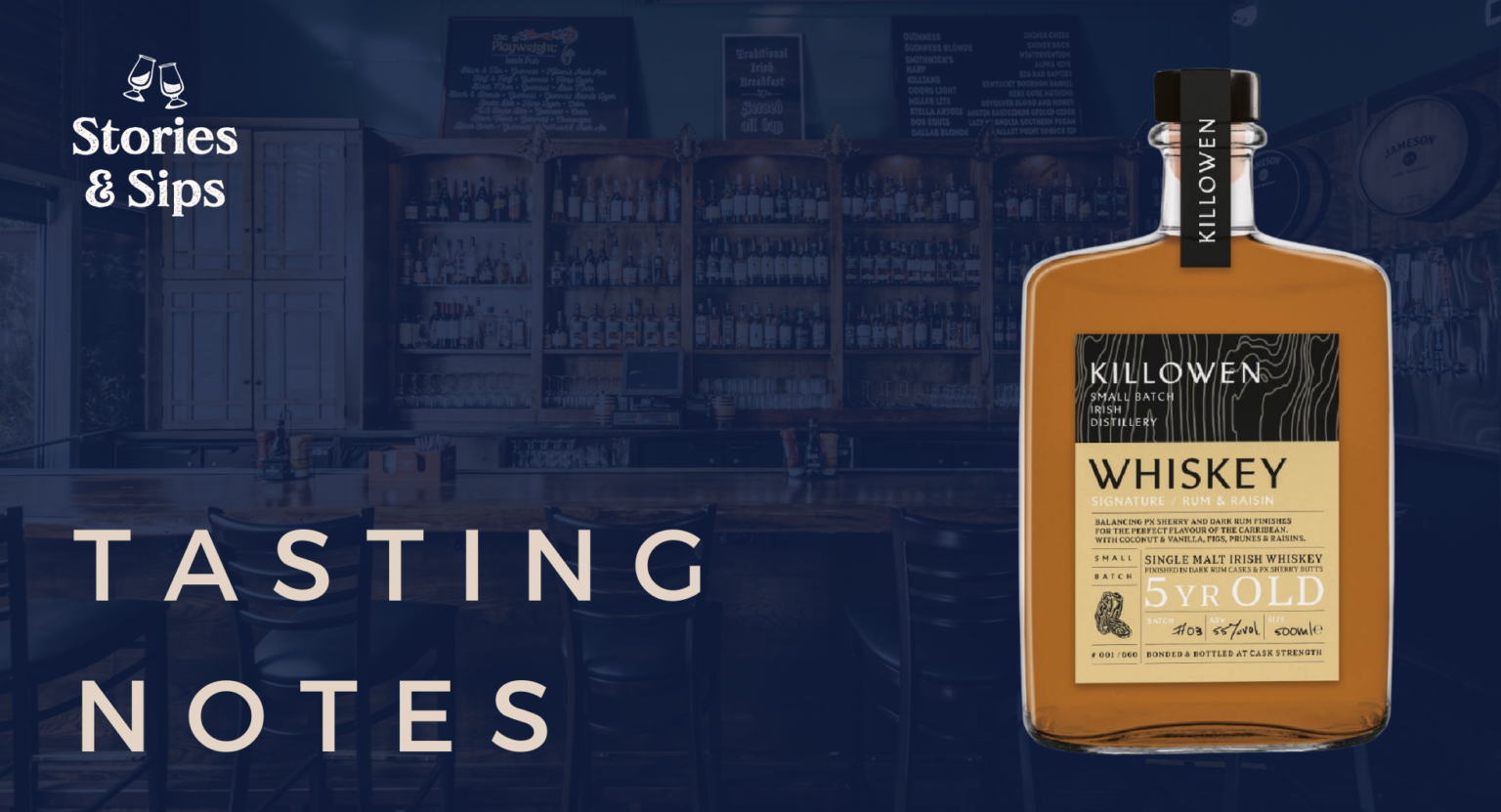 Killowen Rum And Raisin 5 Year Old Single Malt Tasting Notes Tasting